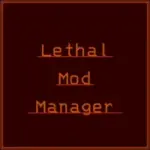 Lethal Company Mod Manager.